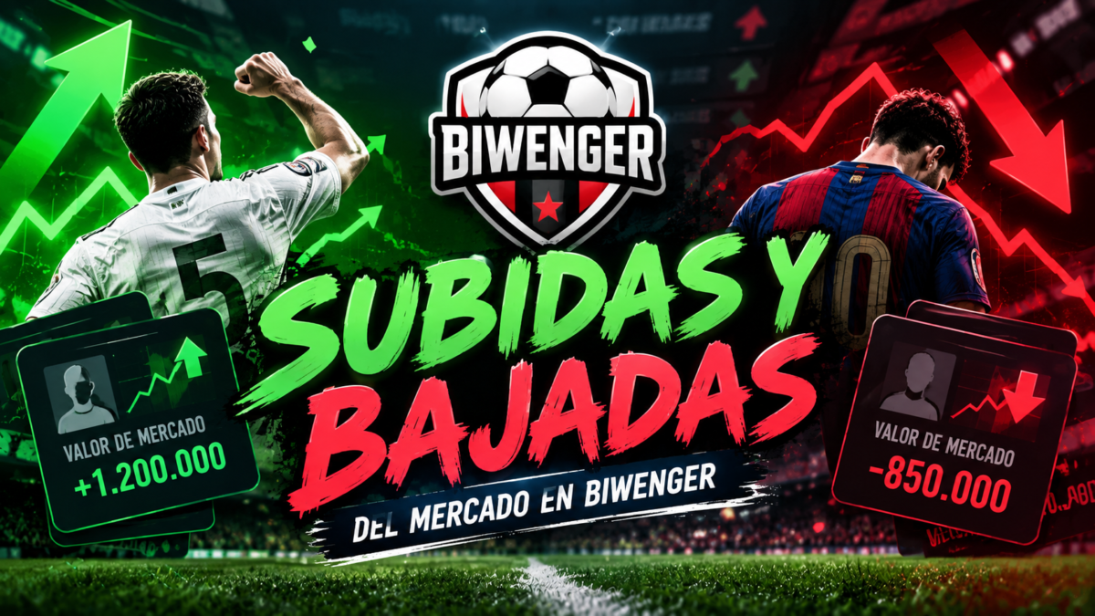 subidas y bajadas biwenger