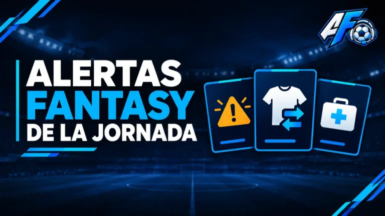 Alertas Fantasy de la jornada · Asesorías Fantasy
